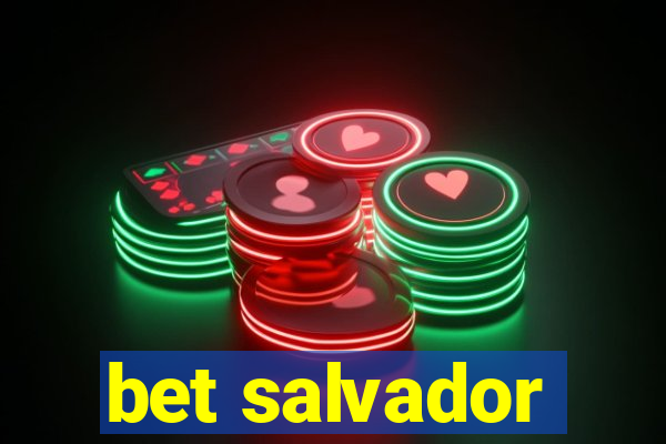 bet salvador